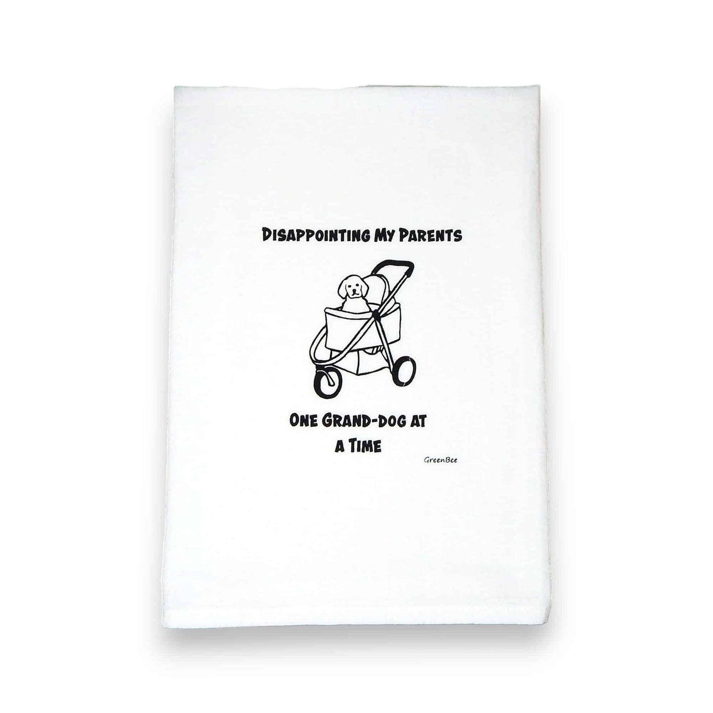 Disappointing My Parents One Grand-Dog At A Time Funny Tea Towel