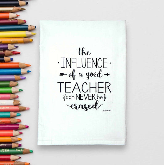 Influence of a Good Teacher Tea Towel