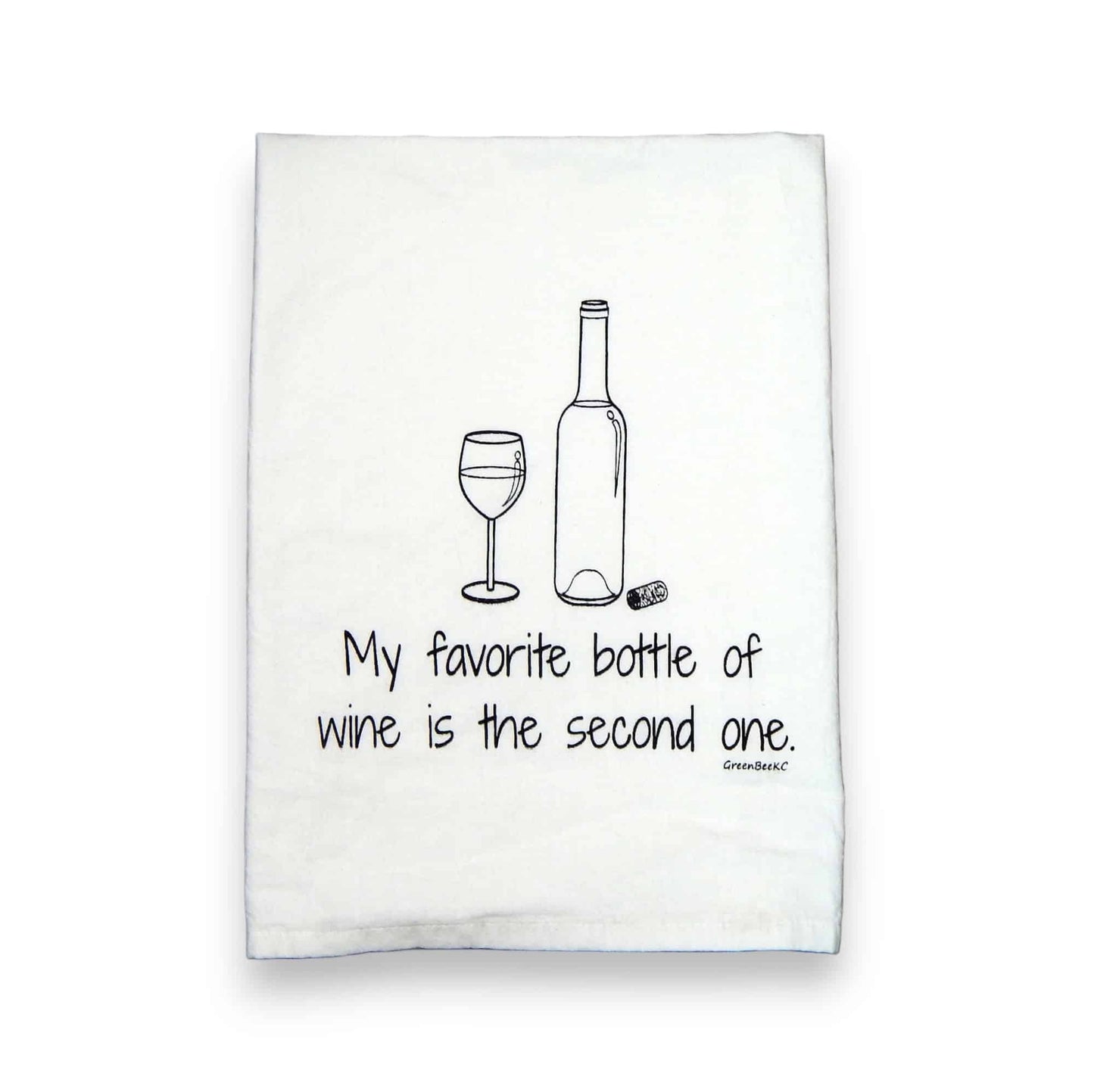 My Favorite Bottle Of Wine Is The Second One